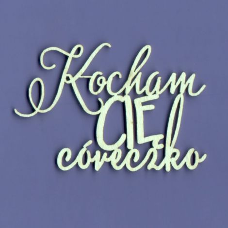 Tekturka Crafty Moly Napis G4 - Kocham Cię Córeczko
